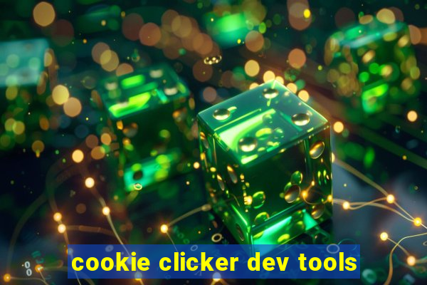 cookie clicker dev tools